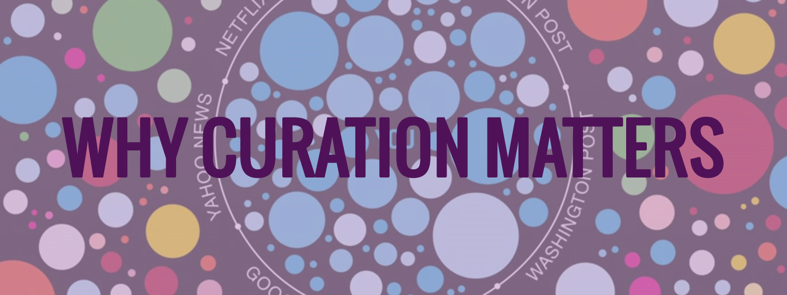 Why Curation Matters